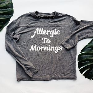 Allergic To Mornings Top